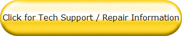 Click for Tech Support / Repair Information